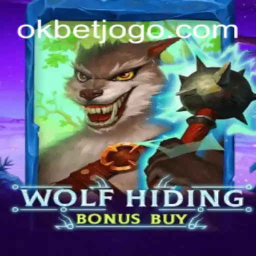 Descubra o Fascinante Mundo de WolfHidingBonusBuy em OKBET.BET